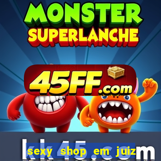 sexy shop em juiz de fora